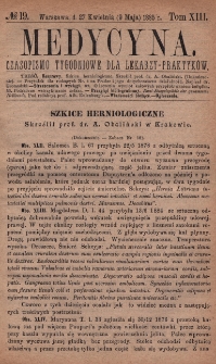 Medycyna : czasopismo tygodniowe dla lekarzy praktyków 1885, T. XIII, nr 19