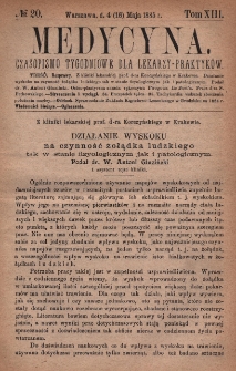 Medycyna : czasopismo tygodniowe dla lekarzy praktyków 1885, T. XIII, nr 20