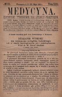 Medycyna : czasopismo tygodniowe dla lekarzy praktyków 1885, T. XIII, nr 21