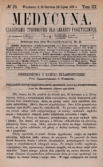 Medycyna : czasopismo tygodniowe dla lekarzy praktycznych 1875, T. III, nr 28