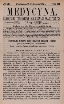 Medycyna : czasopismo tygodniowe dla lekarzy praktycznych 1875, T. III, nr 35