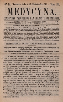 Medycyna : czasopismo tygodniowe dla lekarzy praktycznych 1875, T. III, nr 42