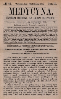 Medycyna : czasopismo tygodniowe dla lekarzy praktycznych 1875, T. III, nr 46