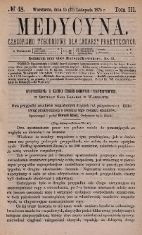 Medycyna : czasopismo tygodniowe dla lekarzy praktycznych 1875, T. III, nr 48