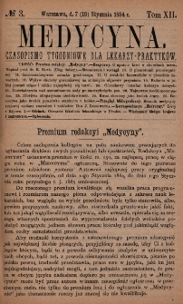 Medycyna : czasopismo tygodniowe dla lekarzy praktyków 1884, T. XII, nr 3