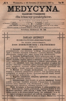 Medycyna : czasopismo tygodniowe dla lekarzy praktyków 1887, T.XV, nr 6