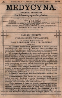 Medycyna : czasopismo tygodniowe dla lekarzy praktyków 1887, T.XV, nr 7