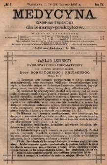 Medycyna : czasopismo tygodniowe dla lekarzy praktyków 1887, T.XV, nr 9