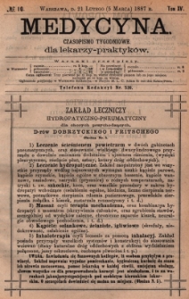 Medycyna : czasopismo tygodniowe dla lekarzy praktyków 1887, T.XV, nr 10