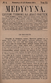 Medycyna : czasopismo tygodniowe dla lekarzy praktyków 1883, T. XI, nr 4
