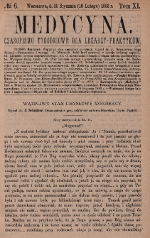 Medycyna : czasopismo tygodniowe dla lekarzy praktyków 1883, T. XI, nr 6