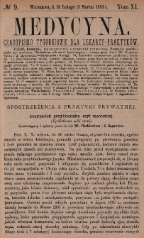 Medycyna : czasopismo tygodniowe dla lekarzy praktyków 1883, T. XI, nr 9