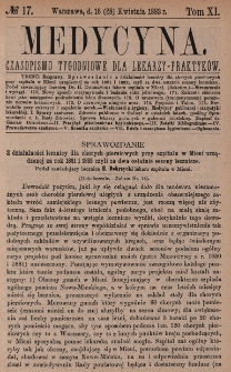 Medycyna : czasopismo tygodniowe dla lekarzy praktyków 1883, T. XI, nr 17
