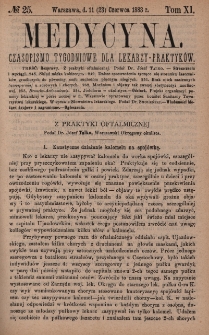 Medycyna : czasopismo tygodniowe dla lekarzy praktyków 1883, T. XI, nr 25