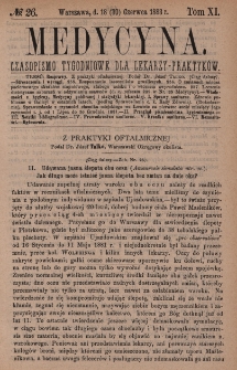 Medycyna : czasopismo tygodniowe dla lekarzy praktyków 1883, T. XI, nr 26