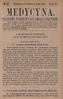 Medycyna : czasopismo tygodniowe dla lekarzy praktyków 1883, T. XI, nr 27