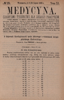 Medycyna : czasopismo tygodniowe dla lekarzy praktyków 1883, T. XI, nr 29