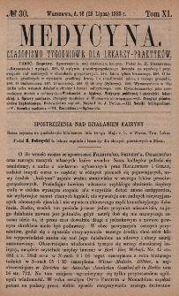 Medycyna : czasopismo tygodniowe dla lekarzy praktyków 1883, T. XI, nr 30