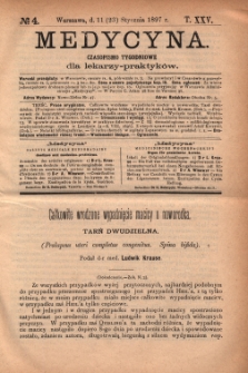Medycyna : czasopismo tygodniowe dla lekarzy praktyków 1897, T.XXV, nr 4