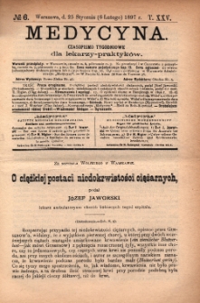 Medycyna : czasopismo tygodniowe dla lekarzy praktyków 1897, T.XXV, nr 6