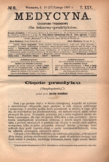 Medycyna : czasopismo tygodniowe dla lekarzy praktyków 1897, R.XXV, nr 9