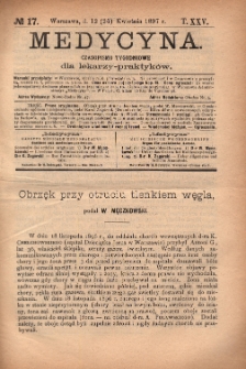 Medycyna : czasopismo tygodniowe dla lekarzy praktyków 1897, R.XXV, nr 17
