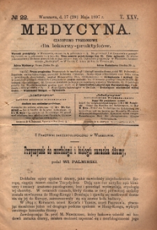Medycyna : czasopismo tygodniowe dla lekarzy praktyków 1897, T.XXV, nr 22