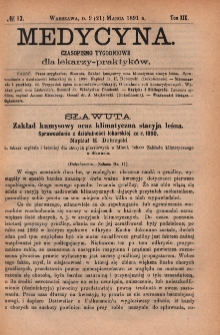 Medycyna : czasopismo tygodniowe dla lekarzy praktyk&oacute;w 1891, T. XIX, nr 12