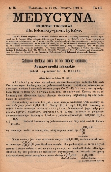 Medycyna : czasopismo tygodniowe dla lekarzy praktyk&oacute;w 1891, T. XIX, nr 26