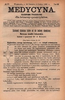 Medycyna : czasopismo tygodniowe dla lekarzy praktyk&oacute;w 1891, T. XIX, nr 27