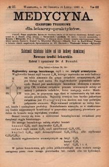 Medycyna : czasopismo tygodniowe dla lekarzy praktyków 1891, T. XIX, nr 27