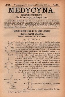 Medycyna : czasopismo tygodniowe dla lekarzy praktyk&oacute;w 1891, T. XIX, nr 28