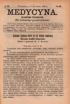 Medycyna : czasopismo tygodniowe dla lekarzy praktyk&oacute;w 1891, T. XIX, nr 29