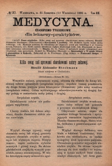 Medycyna : czasopismo tygodniowe dla lekarzy praktyk&oacute;w 1891, T. XIX, nr 37