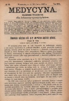 Medycyna : czasopismo tygodniowe dla lekarzy praktyków 1890, T. XVIII, nr 30