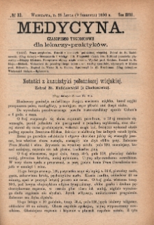 Medycyna : czasopismo tygodniowe dla lekarzy praktyków 1890, T. XVIII, nr 32