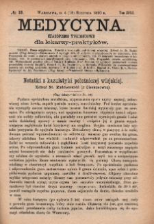 Medycyna : czasopismo tygodniowe dla lekarzy praktyków 1890, T. XVIII, nr 33