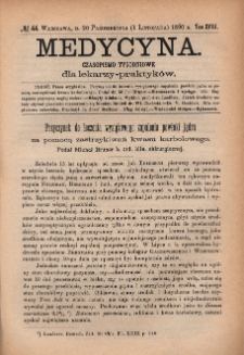 Medycyna : czasopismo tygodniowe dla lekarzy praktyków 1890, T. XVIII, nr 44
