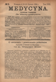 Medycyna : czasopismo tygodniowe dla lekarzy praktyków 1894, T. XXII, nr 3