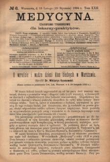 Medycyna : czasopismo tygodniowe dla lekarzy praktyków 1894, T. XXII, nr 6
