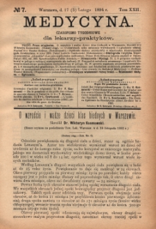 Medycyna : czasopismo tygodniowe dla lekarzy praktyków 1894, T. XXII, nr 7