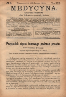 Medycyna : czasopismo tygodniowe dla lekarzy praktyków 1894, T. XXII, nr 8