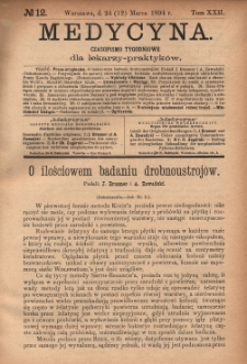 Medycyna : czasopismo tygodniowe dla lekarzy praktyków 1894, T. XXII, nr 12