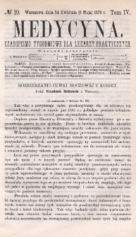 Medycyna : czasopismo tygodniowe dla lekarzy praktycznych 1876, T. IV, nr 19