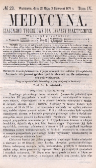 Medycyna : czasopismo tygodniowe dla lekarzy praktycznych 1876, T. IV, nr 23