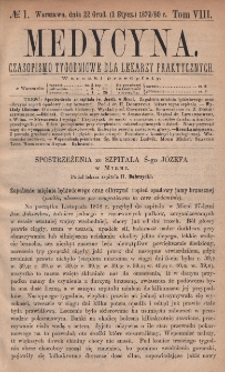 Medycyna : czasopismo tygodniowe dla lekarzy praktycznych 1880, T. VIII, nr 1