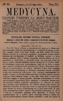 Medycyna : czasopismo tygodniowe dla lekarzy praktyków 1884, T. XII, nr 20