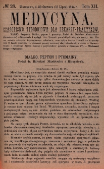 Medycyna : czasopismo tygodniowe dla lekarzy praktyków 1884, T. XII, nr 28