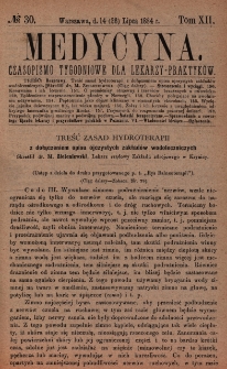 Medycyna : czasopismo tygodniowe dla lekarzy praktyków 1884, T. XII, nr 30