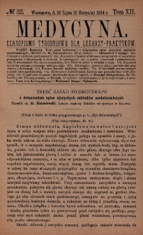 Medycyna : czasopismo tygodniowe dla lekarzy praktyków 1884, T. XII, nr 32